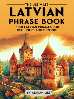 cover image of The Ultimate Latvian Phrase Book